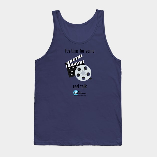 Reel Talk Tank Top by The Disc Connected